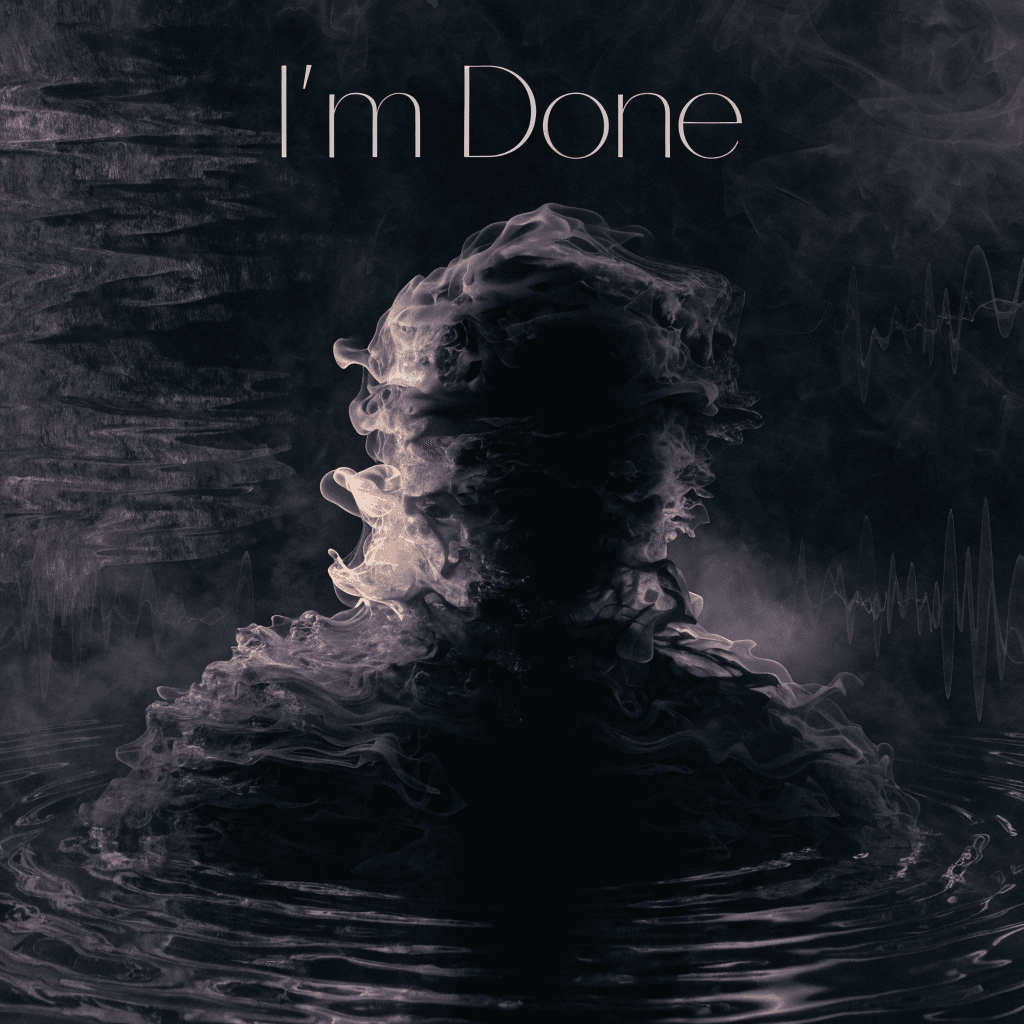 I'm Done